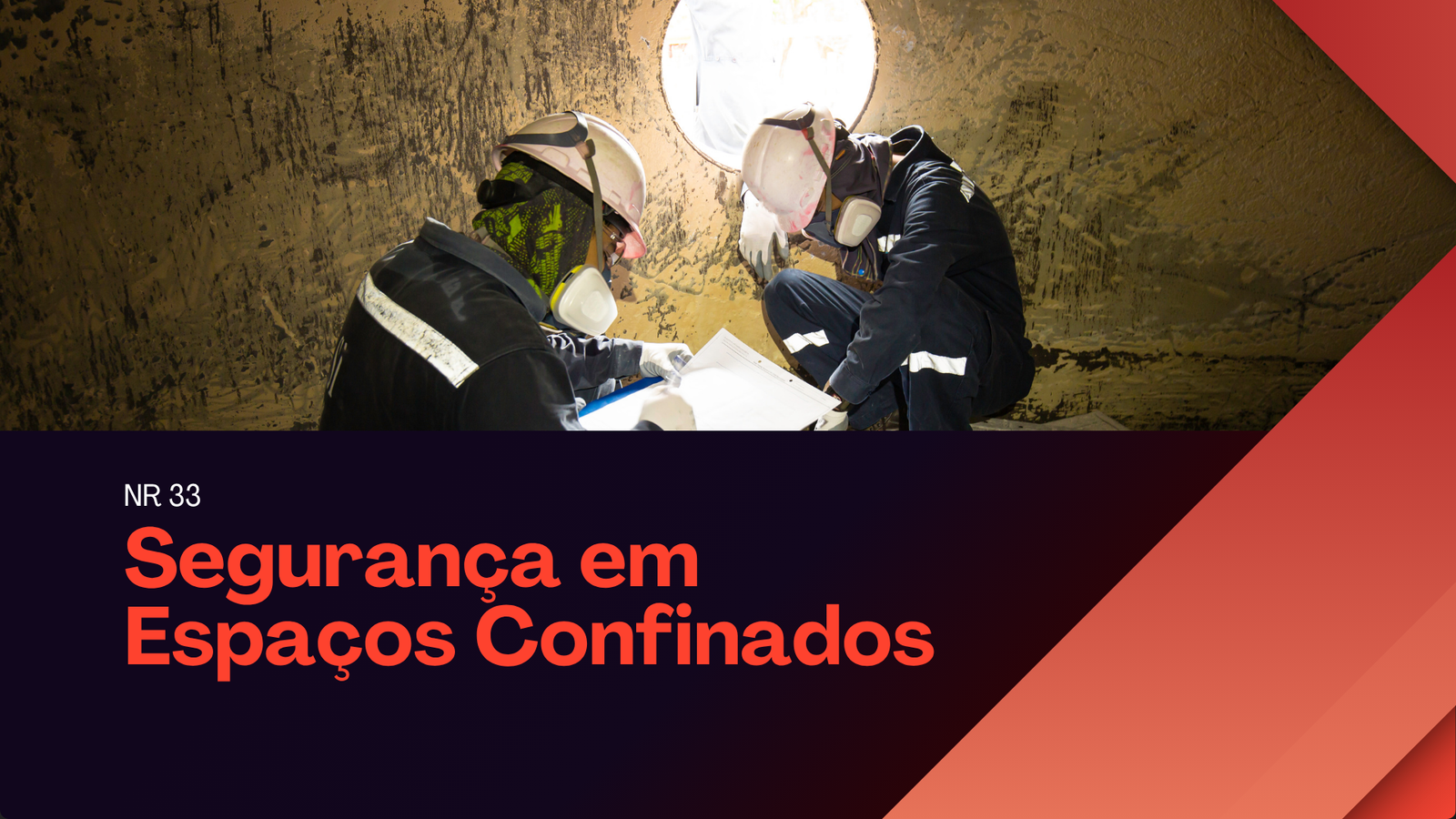 NR 33 Teórico – Segurança em Espaços Confinados